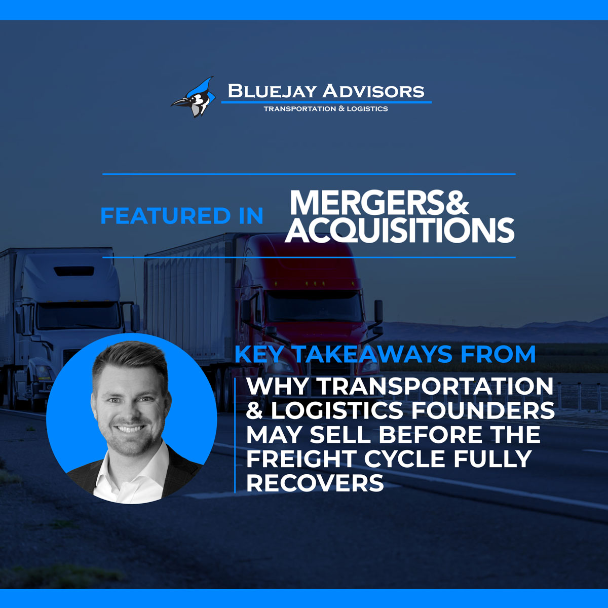Bluejay Advisors Director Reid Stack Featured in Mergers & Acquisitions